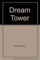Dream tower: the life and legacy of Rochdale College 007549597X Book Cover