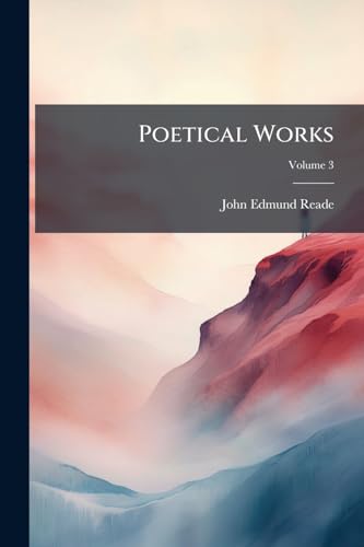 Poetical Works; Volume 3