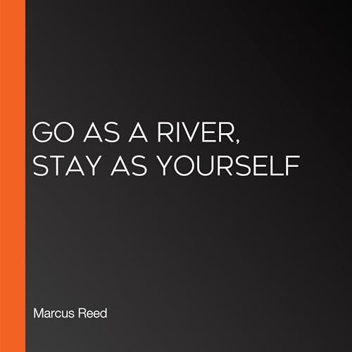 Go as a River, Stay as Yourself cover art