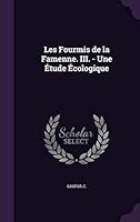 Les Fourmis de La Famenne. III. - Une Etude Ecologique 1342121678 Book Cover