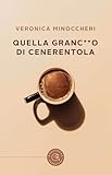 Quella Granc**O Di Cenerentola - 2