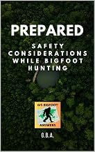 Gu&iacute;a Summary Ebook Prepared - Safety Considerations While Bigfoot Hunting: Making Sure Your Bigfoot Expedition Is A Safe One 2026