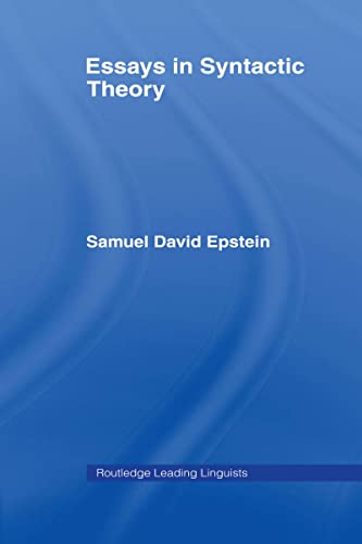 Essays in Syntactic Theory (Routledge Leading Linguists) (English Edition)
