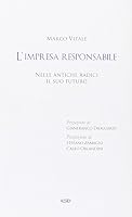 L'impresa responsabile: Nelle antiche radici il suo futuro 8870948897 Book Cover