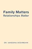 Family Matters, Relationships Matter