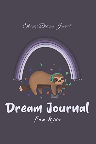 Dream Journal For Kids: Daily Dream Workbook for kids, Strange Dreams Journal, The Essential Dream Journal, Dream Believe Achieve Journal. image 2