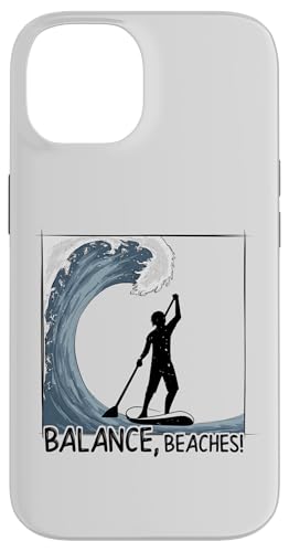 Balance, Beaches! Stand Up Paddling Big Wave Surf �X�}�z�P�[�X iPhone 14 �p