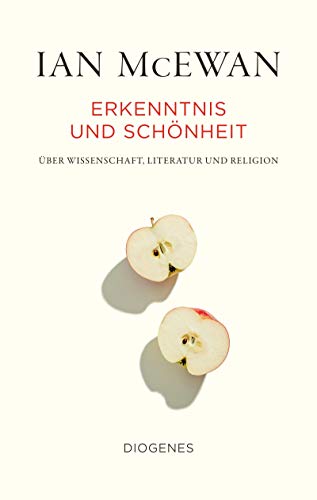 Erkenntnis und Schönheit: Über Wissenschaft, Literatur und Religion Erkenntnis und Schönheit: Über Wissenschaft, Literatur und Religion