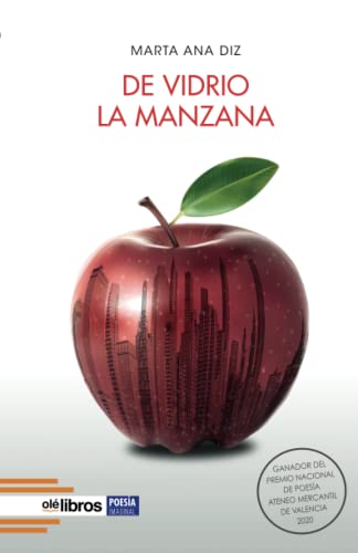 De vidrio la manzana (Spanish Edition)