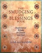 Smudging and Blessing book by Alexander, Jane (BSMUBLE)