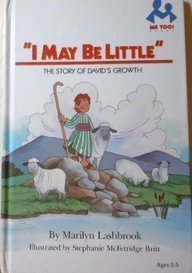 I May Be Little: The Story of Davids Growth (Me Too! Books)