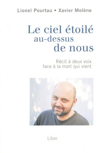 Ciel étoilé au-dessus de nous (Le) - Récit à deux voix face à la mort qui vient