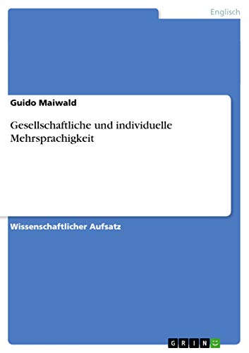 Gesellschaftliche und individuelle Mehrsprachigkeit (German Edition)