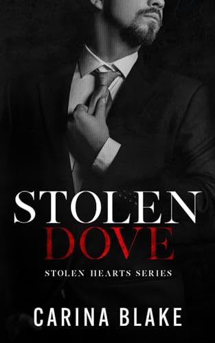 Stolen Dove (Stolen Hearts Series)
