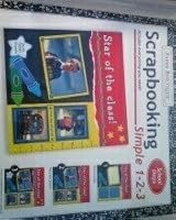 Scrapbooking School Days Kit (Simple 1-2-3) 1412748739 Book Cover