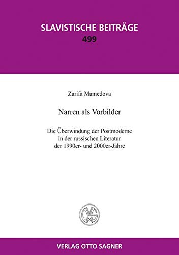 Narren ALS Vorbilder. Die Ueberwindung Der Postmod