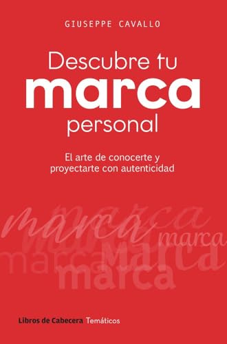 Descubre tu marca personal: El arte de conocerte y proyectarte con autenticidad (Temáticos)