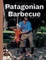 Secrets Of The Patagonian Barbecue Td 9563161939 Book Cover