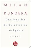  Das Fest der Bedeutungslosigkeit