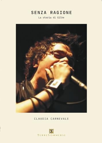 Senza ragione. La storia di Gilbe