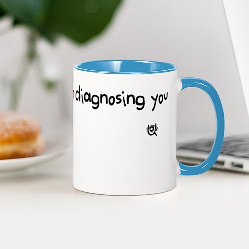 Taza de Cerámica 11 oz Keep Talking I'm Diagnosing You miniatura 4