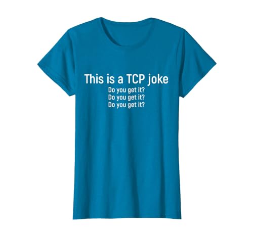 Funny Network Engineer TCP Package Joke T-Shirt, Women, Sapphire Blue, X-Large