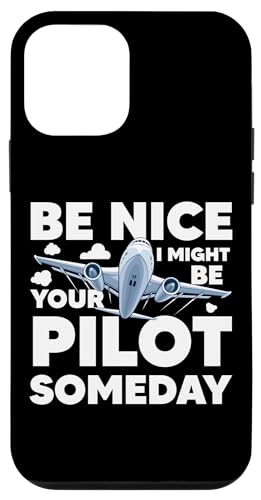 Be Nice I Might Be Your Pilot Somday ��s�@ �q�� �X�}�z�P�[�X iPhone 12 mini �p