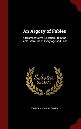 An Argosy of Fables: A Representative Selection... 1298650925 Book Cover