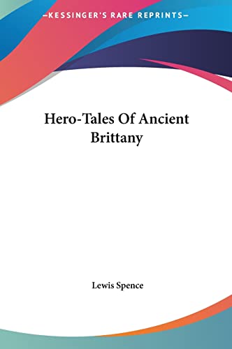 Hero-Tales Of Ancient Brittany