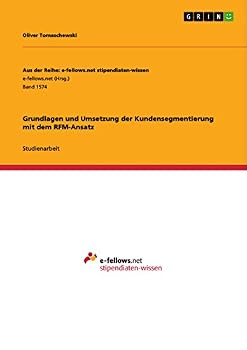 Paperback Grundlagen und Umsetzung der Kundensegmentierung mit dem RFM-Ansatz [German] Book