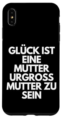 Gluck Ist Eine Mutter Urgrosmutter Zu Sein �h�C�c�}�}�M�t�g �X�}�z�P�[�X iPhone XS Max �p