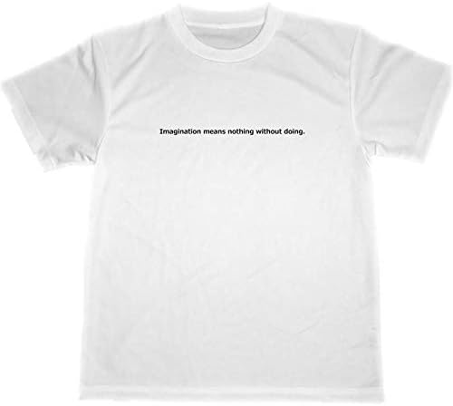 Amazon Imagination Means Nothing Without Doing チャップリン 名言 ドライｔシャツ 格言 グッズ 名画 喜劇 サイレント Tシャツ カットソー 通販
