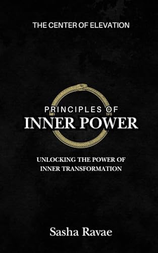 Principles of Inner Power: Unlocking the Power of Inner Transformation ...