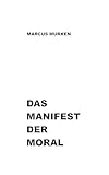Cover zum Buch Das Manifest der Moral