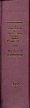 Hardcover A Translation of the Old Testament Scriptures From the Original Hebrew a.k.a. A Translation of the Old Testament From the Original Hebrew a.k.a. The Spurrell Old Testament Book