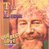 Quebec Love (La Collection) [Audio CD] Lecor, Tex