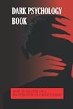 wheelers  Dark Psychology Book: How To Manipulate A Manipulator In A Relationship