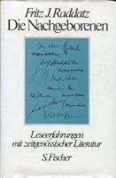 Die Nachgeborenen: Leseerfahrungen mit zeitgenössischer Literatur 3100628020 Book Cover