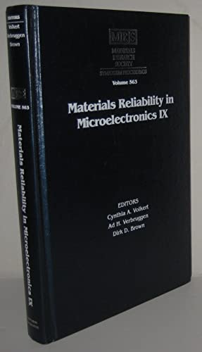 Materials Reliability in Microelectronics IX: Volume 563