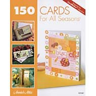 Annie's Attic: 150 Cards For All Seasons