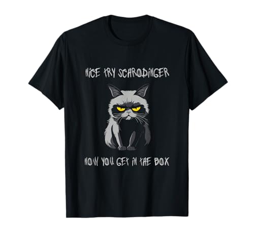 La Venganza del Gato de Schrodinger | Ciencia de la física cuántica Nerd Camiseta