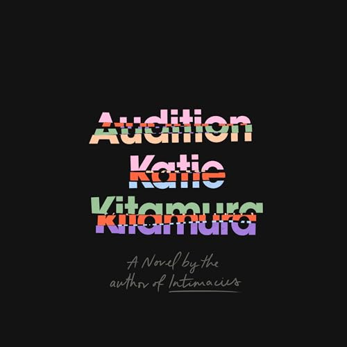 Audition by Katie Kitamura episode artwork