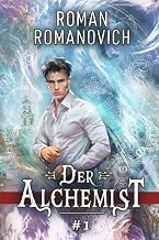 Featured Summary Libro Audiolibro Der Alchemist Buch 1: Eine magische Progression-Fantasy Serie (German Edition) 2026