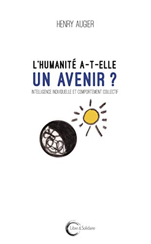 L'humanité a-t-elle un avenir ?