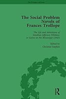 The Social Problem Novels of Frances Trollope Vol 1 1138763292 Book Cover