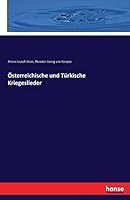 Osterreichische Und Turkische Kriegeslieder 374338180X Book Cover