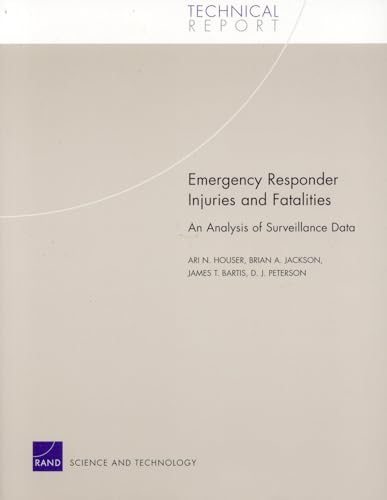 Emergency Responder Injuries and Fatalities: An Analysis of Surveillance Data