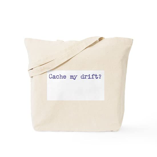CafePress Cache My Drift Tote Bag Tote Bag