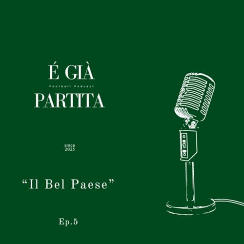 "Il Bel Paese" S01_EP05