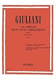  GIULIANI 120 Arpeggi Studi sugli Abbellimenti  dall\'Op. 1 per Chitarra Tonazzi  120 Arpeggi Etudes for Ornaments  Livello Intermedio  Studenti Insegnanti Conservatorio  Spartito Ricordi